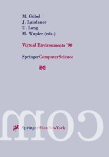 Virtual Environments '98 : Proceedings of the Eurographics Workshop in Stuttgart, Germany, June 16-18, 1998