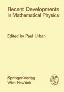 Recent Developments in Mathematical Physics