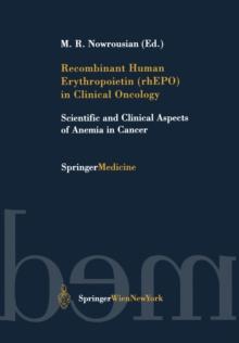 Recombinant Human Erythropoietin (rhEPO) in Clinical Oncology : Scientific and Clinical Aspects of Anemia in Cancer