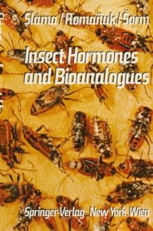 Insect Hormones and Bioanalogues