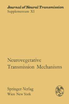 Neurovegetative Transmission Mechanisms : Proceedings of the International Neurovegetative Symposium, Tihany, June 19-24, 1972