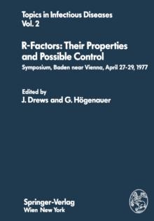 R-Factors: Their Properties and Possible Control : Symposium, Baden near Vienna, April 27-29, 1977