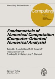 Fundamentals of Numerical Computation (Computer-Oriented Numerical Analysis) : (Computer-Orientated Numerical Analysis)