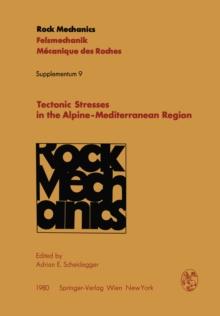 Tectonic Stresses in the Alpine-Mediterranean Region : Proceedings of the Symposium Held in Vienna, Austria, September 13-14, 1979