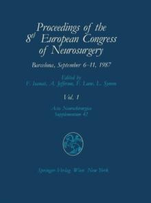 Proceedings of the 8th European Congress of Neurosurgery Barcelona, September 6-11, 1987 : Intraoperative and Posttraumatic Monitoring and Brain Protection - Cerebro-vascular Lesions - Intracranial Tu