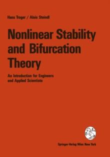 Nonlinear Stability and Bifurcation Theory : An Introduction for Engineers and Applied Scientists