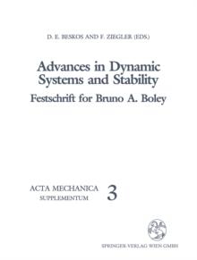 Advances in Dynamic Systems and Stability : Festschrift for Bruno A. Boley