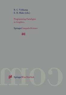 Programming Paradigms in Graphics : Proceedings of the Eurographics Workshop in Maastricht, The Netherlands, September 2-3, 1995