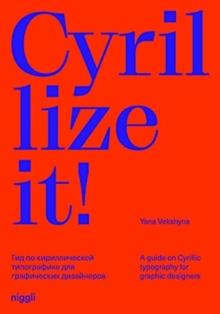 Cyrillize it! : A guide on Cyrillic typography for graphic designers