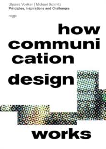 How Communication Design Works : Principles, Inspirations & Challenges