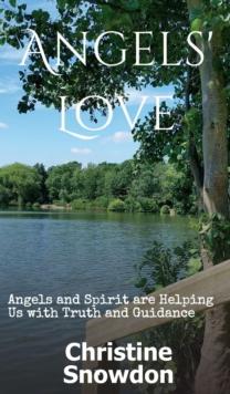 Angels' Love : Angels and Spirit are Helping us with Truth and Guidance