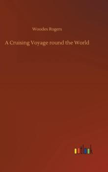 A Cruising Voyage round the World