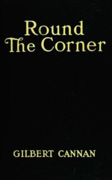 Round the Corner : Being the Life and Death oand Father of a Large Family