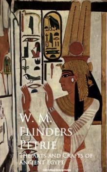 The Arts and Crafts of Ancient Egypt