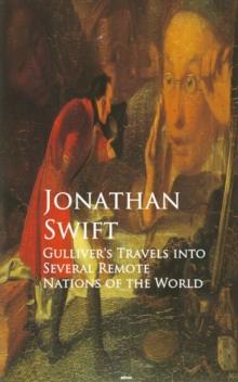 Gulliver's Travels into Several Remote Nations of the World : Bestsellers and famous Books