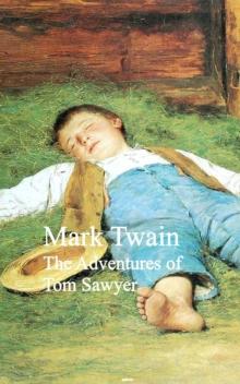 The Adventures of Tom Sawyer : Bestsellers and famous Books