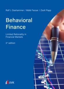 Behavioral Finance : Limited Rationality in Financial Markets