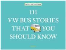 111 VW Bus Stories That You Should Know