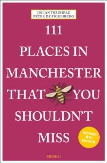 111 Places in Manchester That You Shouldn't Miss