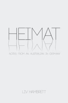 Heimat : Notes from an Australian in Germany