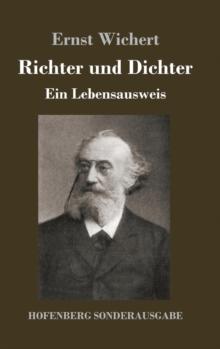 Richter und Dichter : Ein Lebensausweis