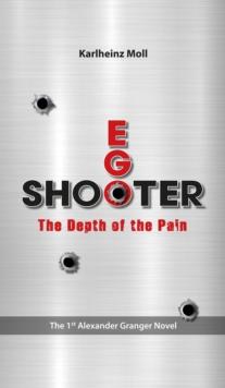 EGO SHOOTER : The Depth of the Pain