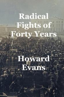 Radical Fights of Forty Years