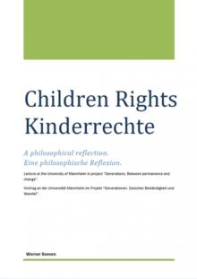 Children Rights - Kinderrechte : A philosophical reflection - Eine philosophische Reflexion