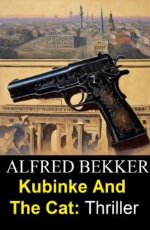 Kubinke And The Cat: Thriller