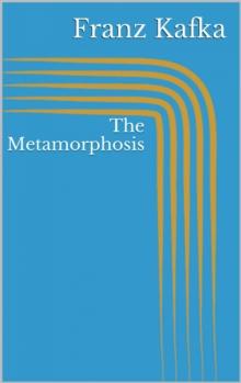 The Metamorphosis