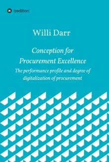 Conception for Procurement Excellence : The performance profile and degree of digitalization of procurement