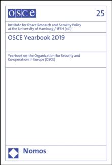 OSCE Yearbook 2019 : Yearbook on the Organization for Security and Co-operation in Europe (OSCE)