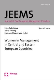 Women in Management in Central and Eastern European Countries : Journal of East European Management Studies (JEEMS) - Special Issue