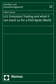 U.S. Emissions Trading and what it can teach us for a Post-Kyoto World