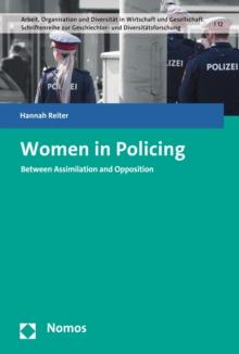 Women in Policing : Between Assimilation and Opposition