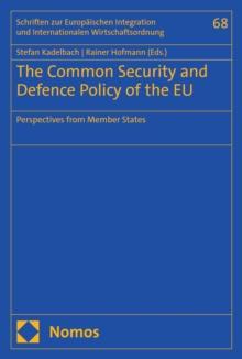 The Common Security and Defence Policy of the EU : Perspectives from Member States