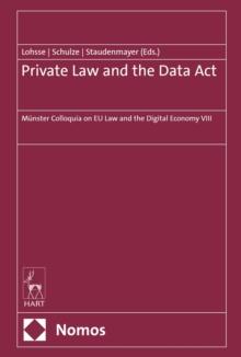 Private Law and the Data Act : Munster Colloquia on EU Law and the Digital Economy VIII