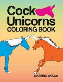 Cock Unicorns - Coloring Book