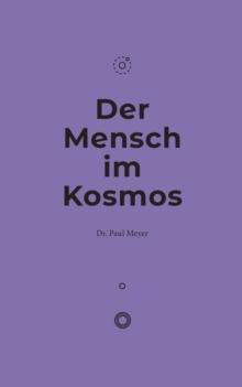 Der Mensch im Kosmos