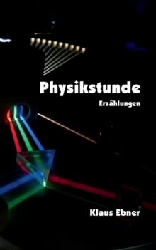 Physikstunde : Erzahlungen