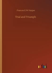 Trial and Triumph