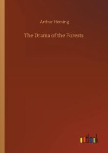 The Drama of the Forests