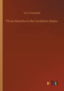 Three Months in the Southern States