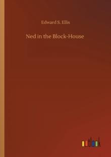 Ned in the Block-House