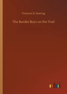 The Border Boys on the Trail