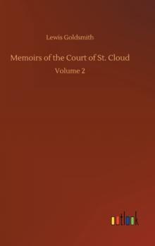 Memoirs of the Court of St. Cloud : Volume 2