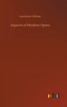 Aspects of Modern Opera