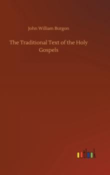 The Traditional Text of the Holy Gospels