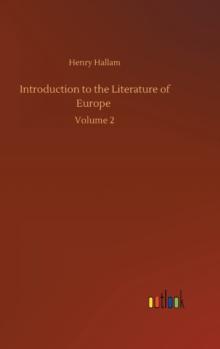 Introduction to the Literature of Europe : Volume 2