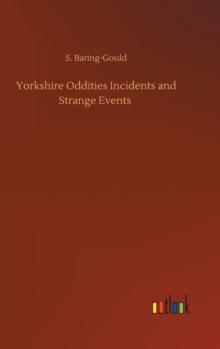 Yorkshire Oddities Incidents and Strange Events